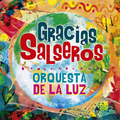 アルバム/Gracias Salseros/オルケスタ・デ・ラ・ルス