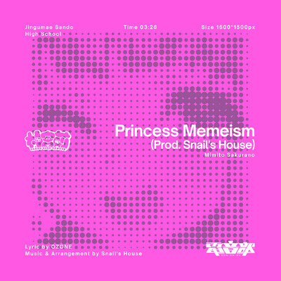 Princess Memeism (Prod. Snail's House)/電音部
