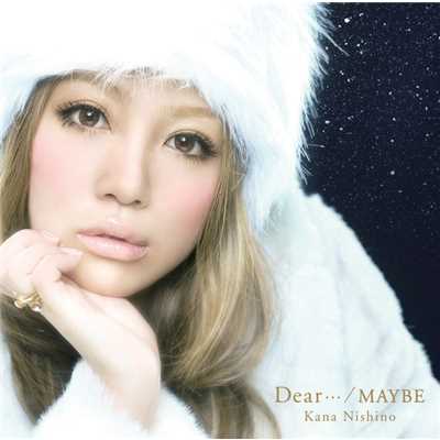 アルバム/Dear…／MAYBE/西野カナ