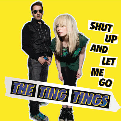シングル/Shut Up and Let Me Go (Acoustic Version)/The Ting Tings