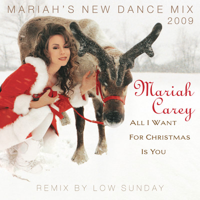 シングル/All I Want for Christmas Is You (Mariah's New Dance Mix 2009)/Mariah Carey