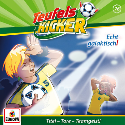 076 - Echt galaktisch！ (Intro)/Teufelskicker