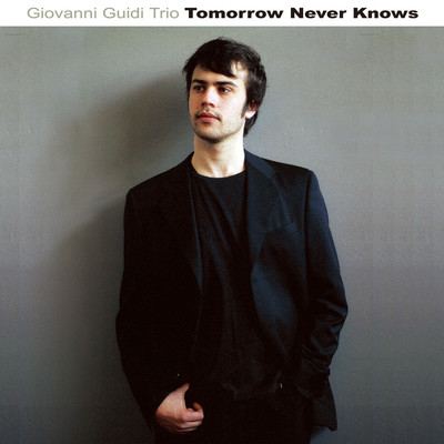 Tomorrow Never Knows/Giovanni Guidi Trio