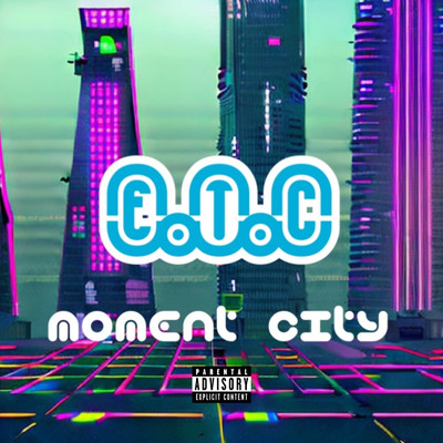 シングル/E.T.C/Moment City