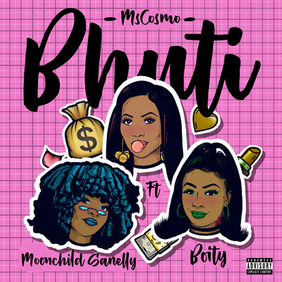 Bhuti (Explicit) (featuring Boity, Moonchild Sanelly)/Ms. Cosmo