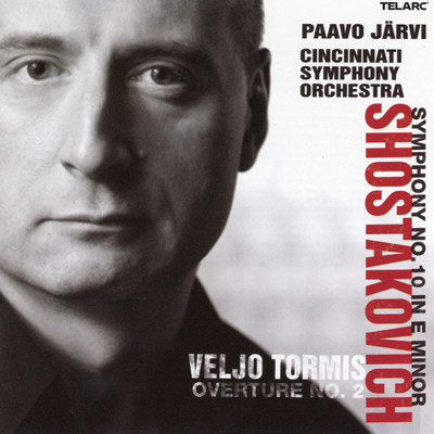 アルバム/Shostakovich: Symphony No. 10 in E Minor, Op. 93 & Tormis: Overture No. 2/パーヴォ・ヤルヴィ／シンシナティ交響楽団