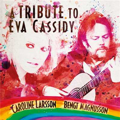 Songbird/Caroline Larsson／Bengt Magnusson