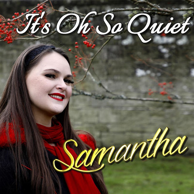 シングル/It's Oh so Quiet/Samantha