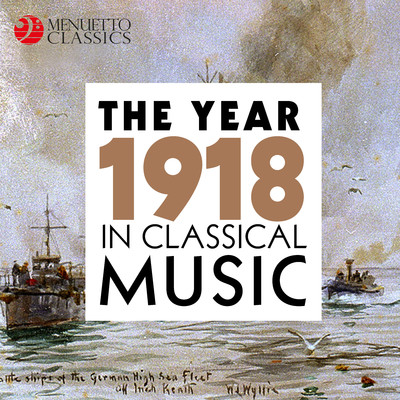 アルバム/The Year 1918 in Classical Music/Various Artists