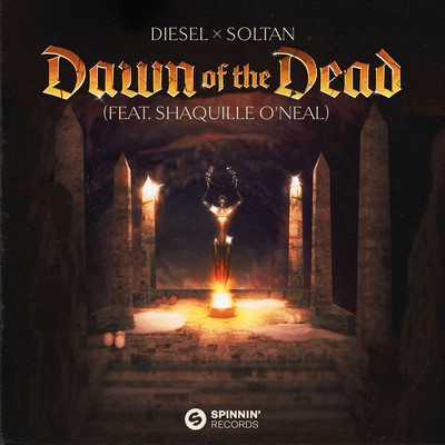 Dawn Of The Dead (feat. Shaquille O'Neal) [Extended Mix]/Diesel x Soltan