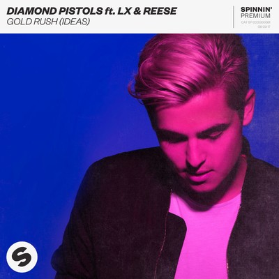 シングル/Gold Rush (Ideas) [feat. LX & Reese]/Diamond Pistols