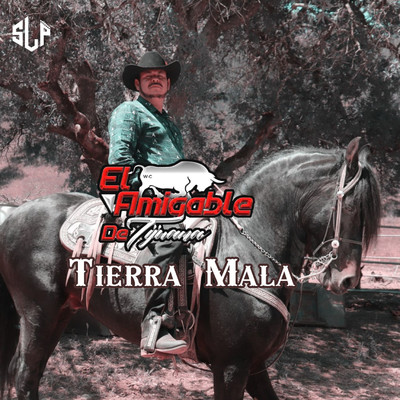 シングル/Tierra Mala/El Amigable De Tijuana