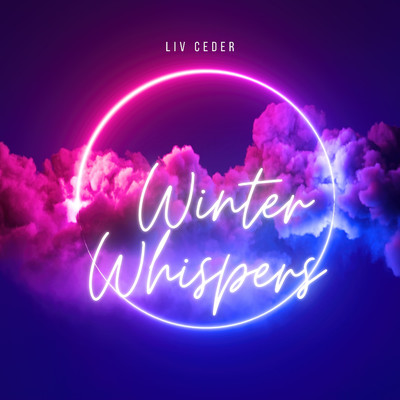 Winter Whispers/Liv Ceder