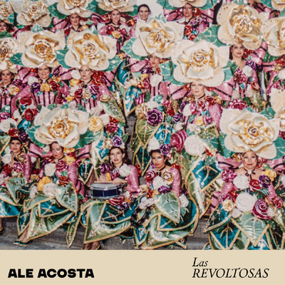 シングル/Las Revoltosas/Ale Acosta