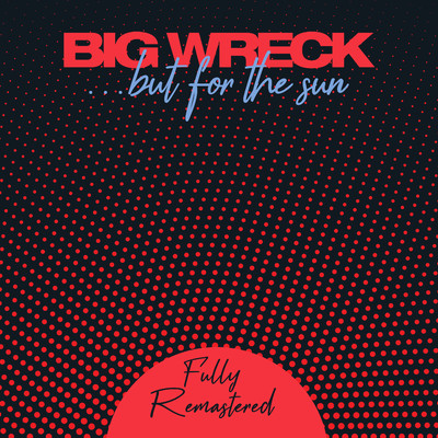 シングル/Help Is on the Way (2023 Remaster)/Big Wreck