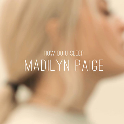 How Do You Sleep？/Madilyn Paige