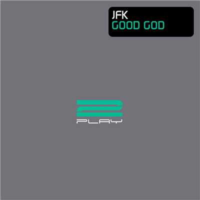 シングル/Good God (2001 Mix)/JFK