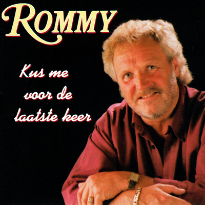 アルバム/Kus Me Voor De Laatste Keer/Rommy