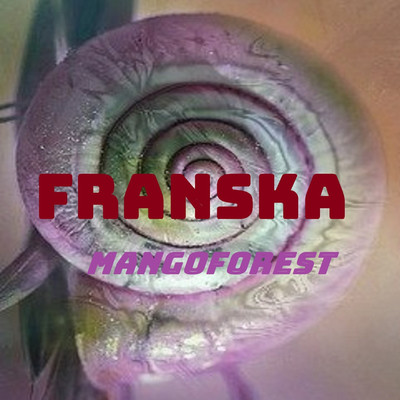 アルバム/Franska/mangoforest