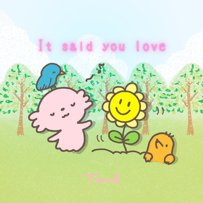 アルバム/It said you love/Tomo