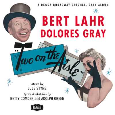 Here She Comes Now (East River Hoe Down) (Two On The Aisle／1951 Original Broadway Cast／Remastered)/Two On The Aisle