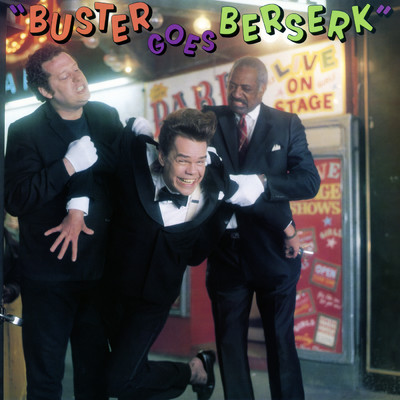 Buster Goes Berserk/Buster Poindexter