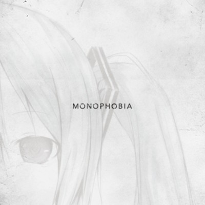MONOPHOBIA/Kimkim