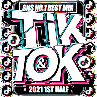 Tik & Tok - SNS NO.1 BEST MIX - 2021 Best/DJ B-SUPREME