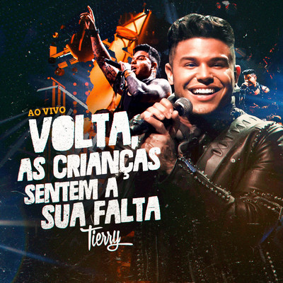 アルバム/Volta, As Criancas Sentem A Sua Falta (Explicit) (Ao Vivo No Rio E Em Salvador)/Tierry