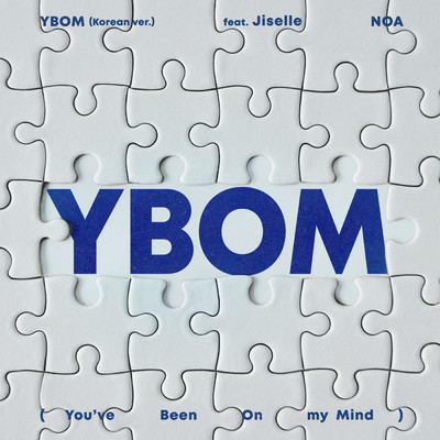シングル/YBOM (featuring Jiselle／Korean ver.)/NOA