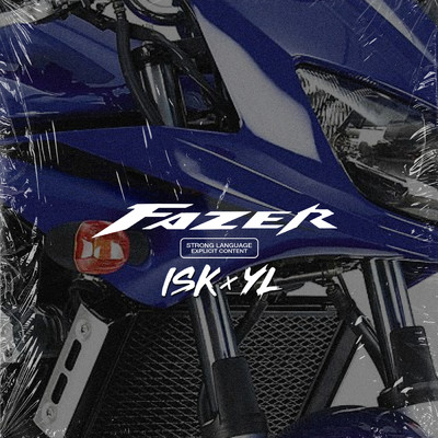 シングル/Fazer (Explicit)/ISK／YL