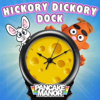 シングル/Hickory Dickory Dock/Pancake Manor