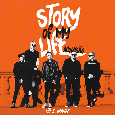 シングル/Story Of My Life (Acoustic)/4th & Orange