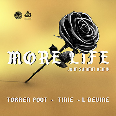 シングル/More Life (feat. Tinie Tempah & L Devine) [John Summit Extended Remix]/Torren Foot