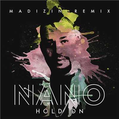 シングル/Hold On (Madizin remix)/Nano