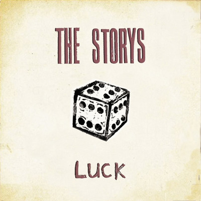 Luck/The Storys