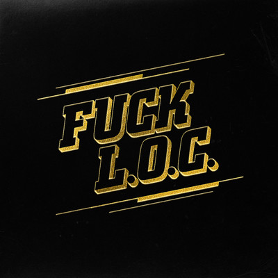 アルバム/FUCK L.O.C./L.o.c.