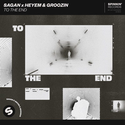 To The End/Sagan／Heyem & Groozin