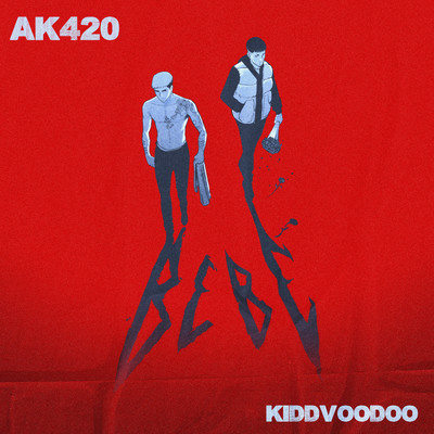 BEBE/Ak4:20 & Kidd Voodoo