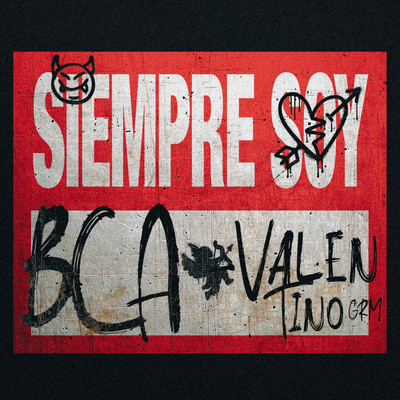 SIEMPRE SOY/BCA & Valentino GRM