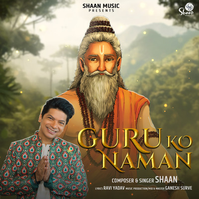 シングル/Guru Ko Naman/Shaan