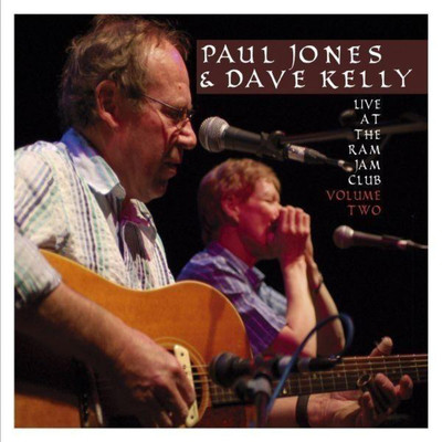Live at the Ram Jam Club, Vol. 2/Paul Jones & Dave Kelly
