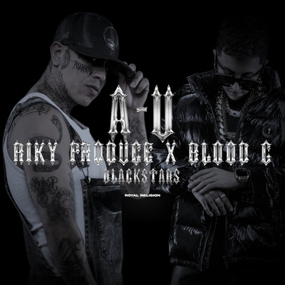 A-U/Riky Produce, Blood G, Royal Religion