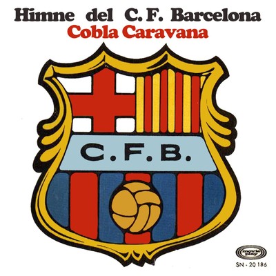 Himne del C.F. Barcelona (Version Cantada)/Cobla Caravana