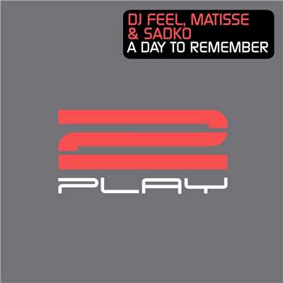 A Day To Remember/Matisse & Sadko & DJ Feel