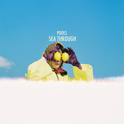 アルバム/SEA THROUGH/POOLS