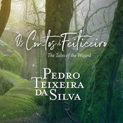 A Floresta Magica - I. O Caminho pela Floresta/Pedro Teixeira da Silva