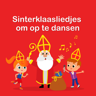 Sinterklaasliedjes om op te dansen/Various Artists