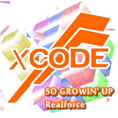SO GROWIN' UP Realforce/XCODE