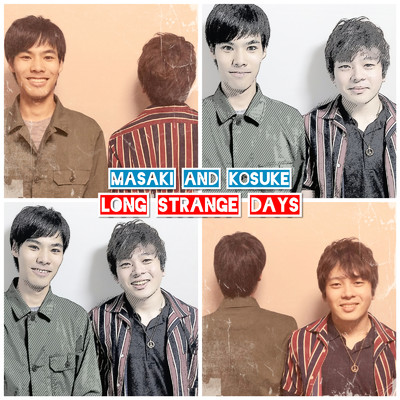 アルバム/Long Strange Days/Masaki And Kosuke